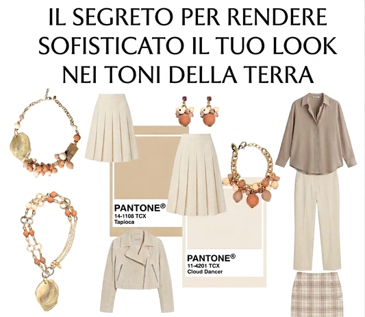 Look nei toni della terra: 3 bijoux per renderli più sofisticati ed eleganti